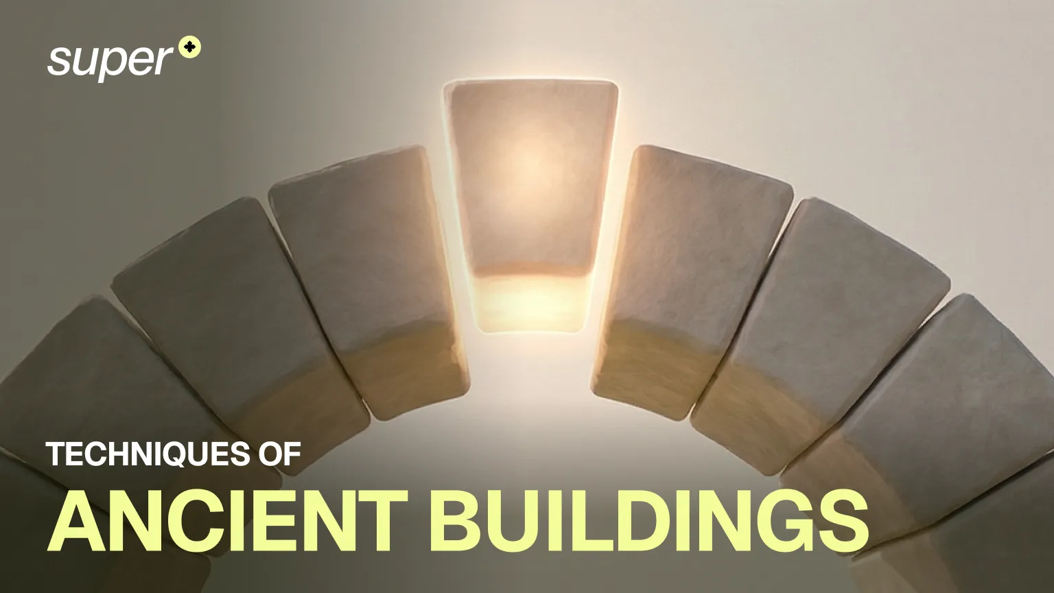 Ancient Building Techniques